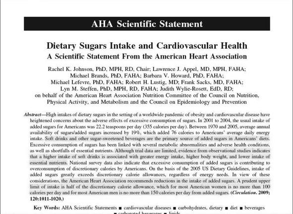 the American Heart Association recommends reductions in the intake of added sugars.