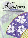 KOKORO Cherished Japanese Traditions in Hawaii KOKORO was written in commemoration of the Japanese Women s society of Hawaii s 50th anniversary and has generated interest in the Japanese culture