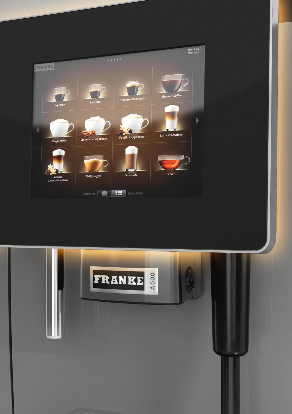 INTELLIGENT AND USER FRIENDLY As a truly intelligent coffee machine, the A600 redefines convenience.