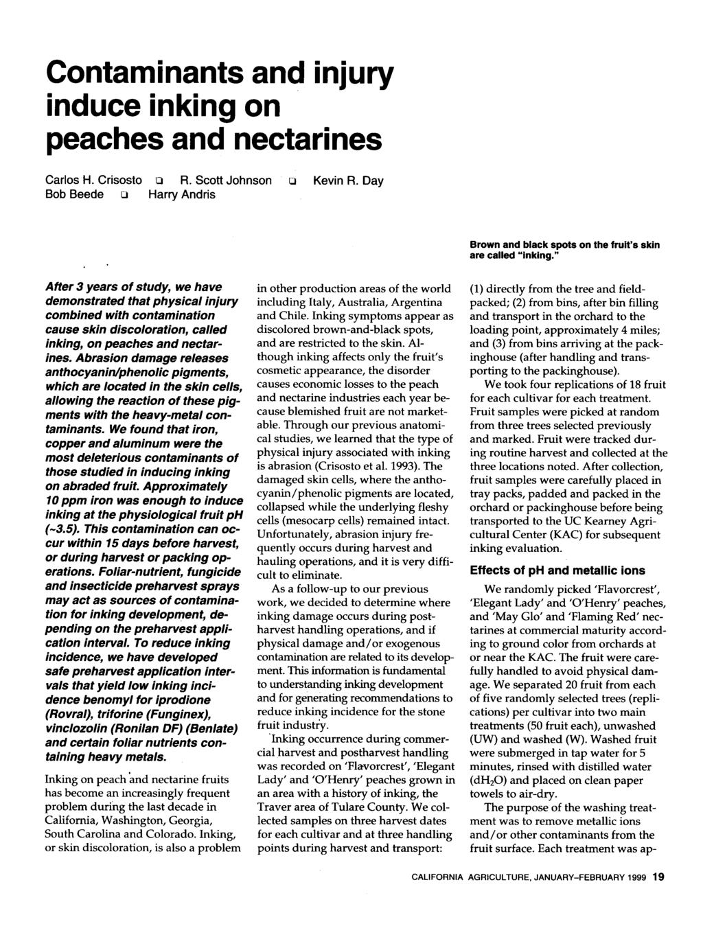 Contaminants and injury induce inking on peaches and nectarines Carlos H. Crisosto o R. Scott Johnson P Kevin R.
