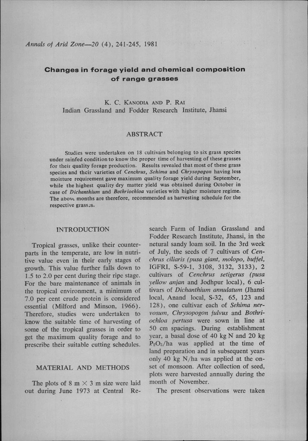 Annals of Arid Zone-20 (4),241-245, 1981 Changes in forage yield and chemical composi1:ion of range grasses K. C. KANODIA AND P.