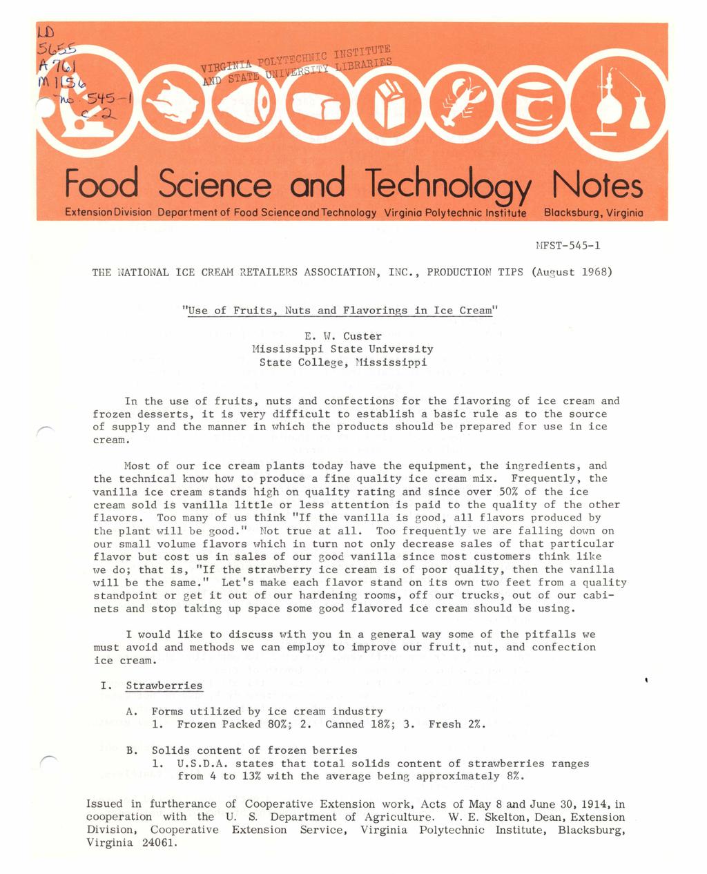 Food Science and Technology Notes Extension Division Deportment of Food Science and Technology Virginia Polytechnic Institute Blacksburg, Virginia MFST-545-1 THE HATIONAL ICE CREAM RETAILERS