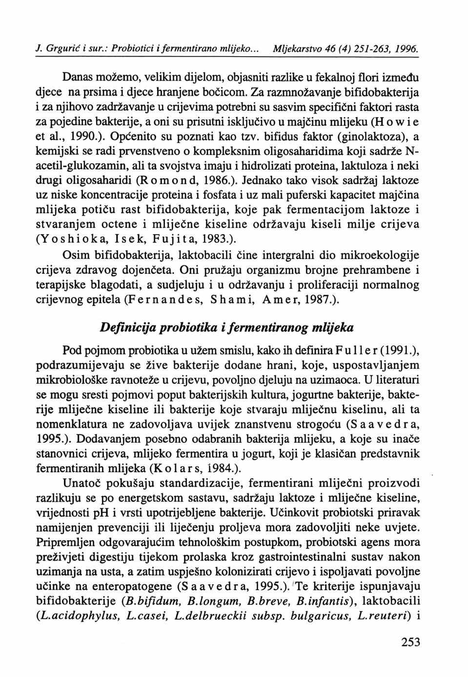 J. Grguric i sur.: Probiotici i fermentirano mlijeko... Mljekarstvo 46 (4) 251-263, 1996.