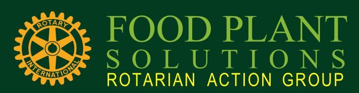 Acknowledgements This publication has been developed as part of a program undertaken by Food Plant Solutions Rotarian Action Group and Two Llamas Environmental & Social Projects.