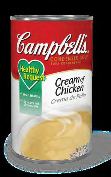 CAMPBELL S SHELF STABLE SOUPS PROVIDE VALUE, VERSATILITY, AND VARIETY. Lower your operational costs with our Campbell s Classic soups.