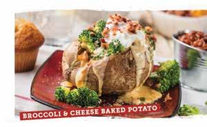 Stuffed Baked Potatoes Served with choice of 1 side and a Corn Bread Muffin (260 Cal.). See Sides for nutritional information. Loaded (730 Cal.) $6.