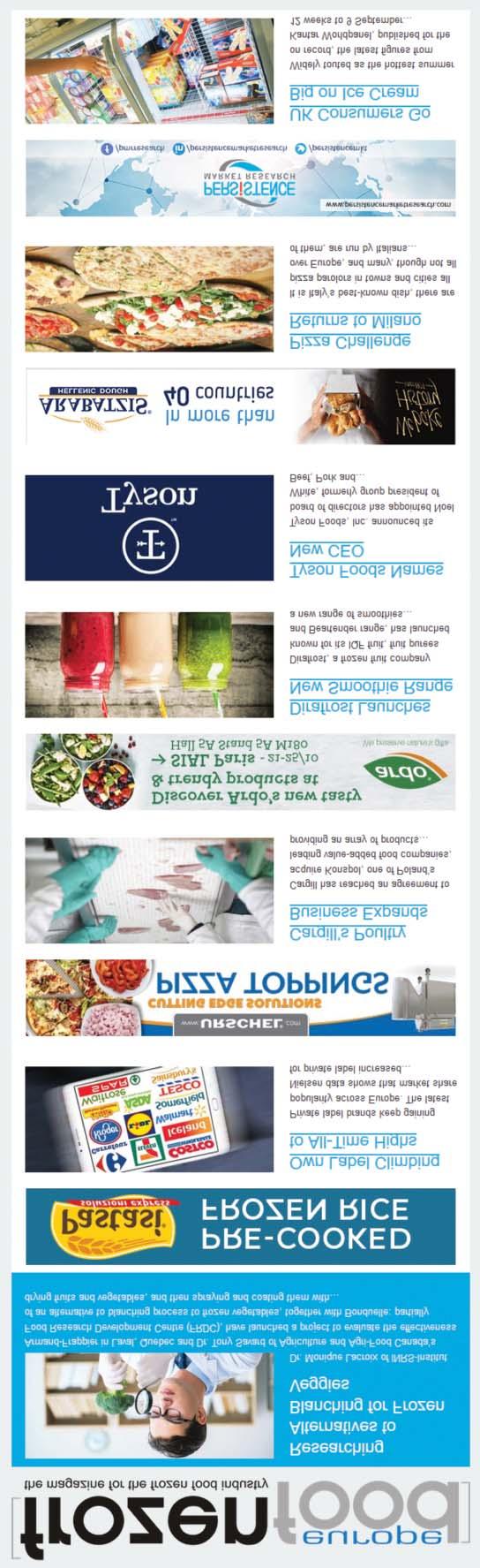 ONLINE l NEWSLETTER SERVICE Provides breaking news and the most relevant frozen food information every week.