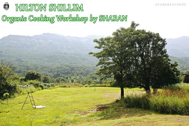 Saturday, 26 November 2016 Hilton Shillim Estate Retreat & Spa A Scenic Getaway & Life Enhancing Organic Cooking Workshop by SHARAN It all