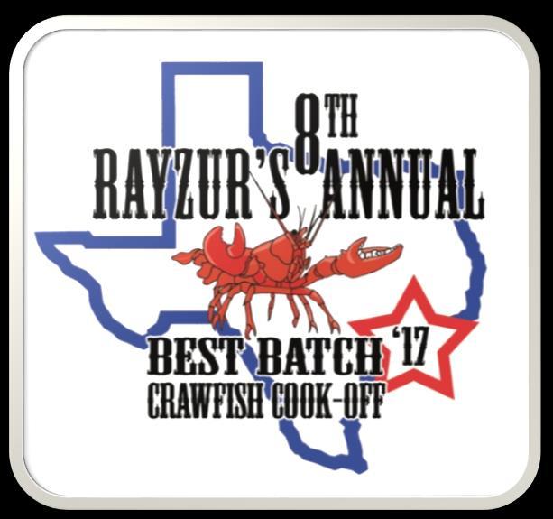 2017 Rayzur s Best Batch Crawfish Cook-Off Event & Registration Packet