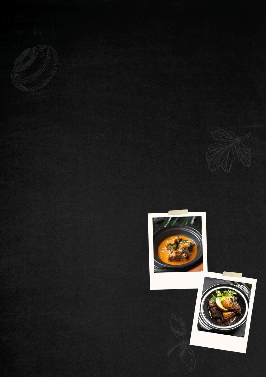 SWEET & SOUR FISH 28 Sliced barramundi, capsicum & pineapple topped with sesame seeds GARLIC KING PRAWN 48 Sautéed fresh king prawn in garlic, curry leaves, chili & creamy sauce CHICKEN PONGTEH 26