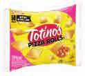 DAIRY &FROZEN / Stouffers 8- oz. French Bread Pizza or DINNERS / Reames oz. Bags Dumplings or Noodles / / Totino's 0 Ct. Varieties PIZZA ROLLS Pillsbury 6 oz. Ready to Bake COOKIE DOUGH / Ct. Pkg.