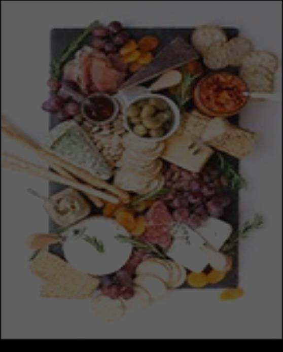 50 Grilled Vegetable Platter Herbed grilled seasonal vegetables with a drizzle of balsamic fig reduction. $37.50 Cheese Board Imported & domestic artisan cheeses with sliced baguettes. $39.