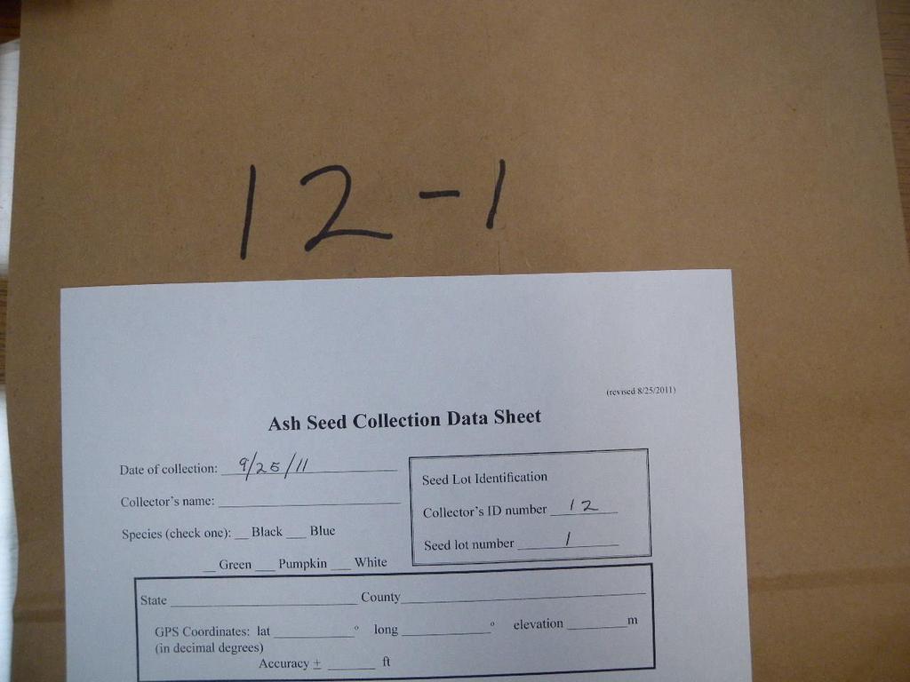Collector s number must match Seed lot number must match Bag number and data collection sheet numbers