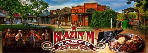 BLAZIN M RANCH Where the Old West comes to life in the Verde Valley u u u Blazin M Ranch is the perfect choice for your business group events, employee or customer recognition programs, birthday