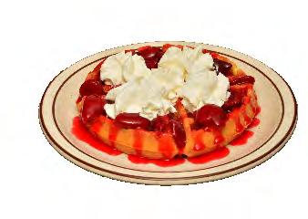 25 2 Cakes- $4.15 Belgium Waffle $5.55 Waffle w/ Strawberries $6.25 Muffins $1.