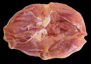 Skinless and boneless Thigh meat The cut is produced by