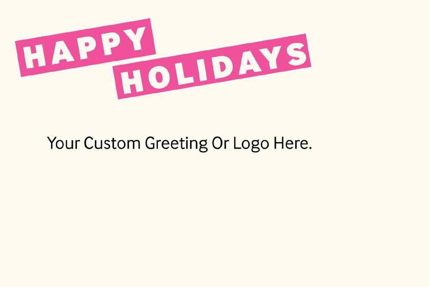 Your logo and personalized message must be received 14 days