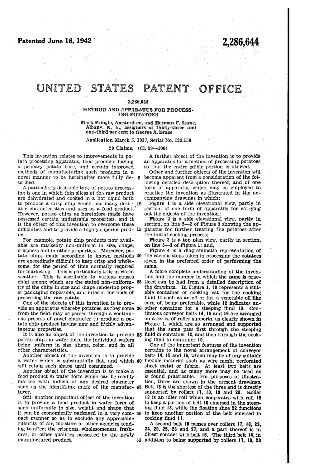 Patented June 16, 1942 M UNITED STATES PATENT OFFICE METHOD AND APPARATUS FOR PROCEss NG POTETAATTORES Mark Pringle, Amsterdam, and Herman F. Lamae, Albany, N. Y.