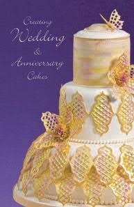 Wedding and Anniversary Cakes Contributors: Nadene Hurst Jo Marcangelo