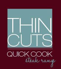 Promotional Support Easy, quick cook steak