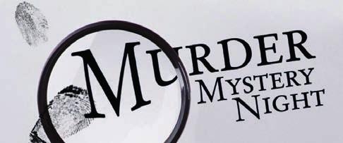 Murder Mystery Friday 20th October Arrival drink & three course dinner Murder mystery special event