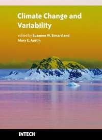 Climate Change and Variability Edited by Suzanne Simard ISBN 978-953-307-144-2 Hard cover, 486 pages Publisher Sciyo Published online 17, August, 2010 Published in print edition August, 2010 Climate