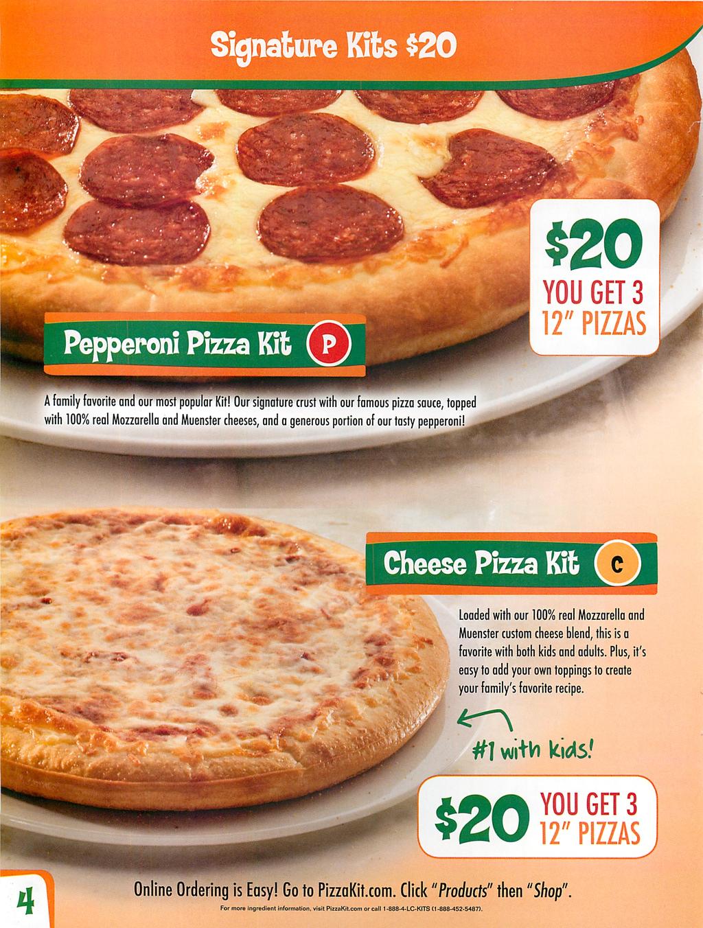 YOU GET 3 12" PIZZAS epperoni Pizza Kit (p Afamily favorite and our most popular Kit!