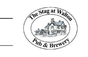 Main Menu Welcome to The Stag at Walton; a traditional, privately operated pub. We make our own beer in our micro-brewery in the cellar.