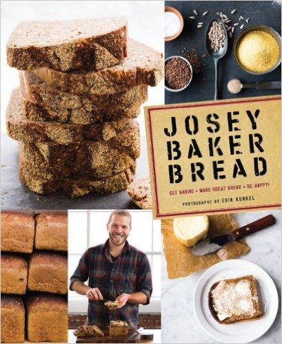 Josey Baker Bread: