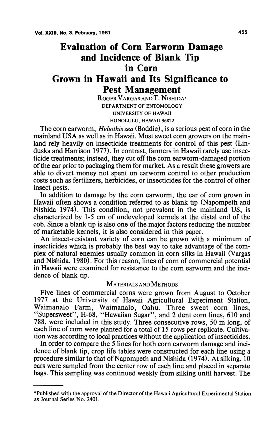 Vol. XXIII, No. 3, February, 1981 455 Evaluation of Corn Damage and Incidence of Blank Tip in Corn Grown in Hawaii and Its Significance to Pest Management Roger Vargas and T.