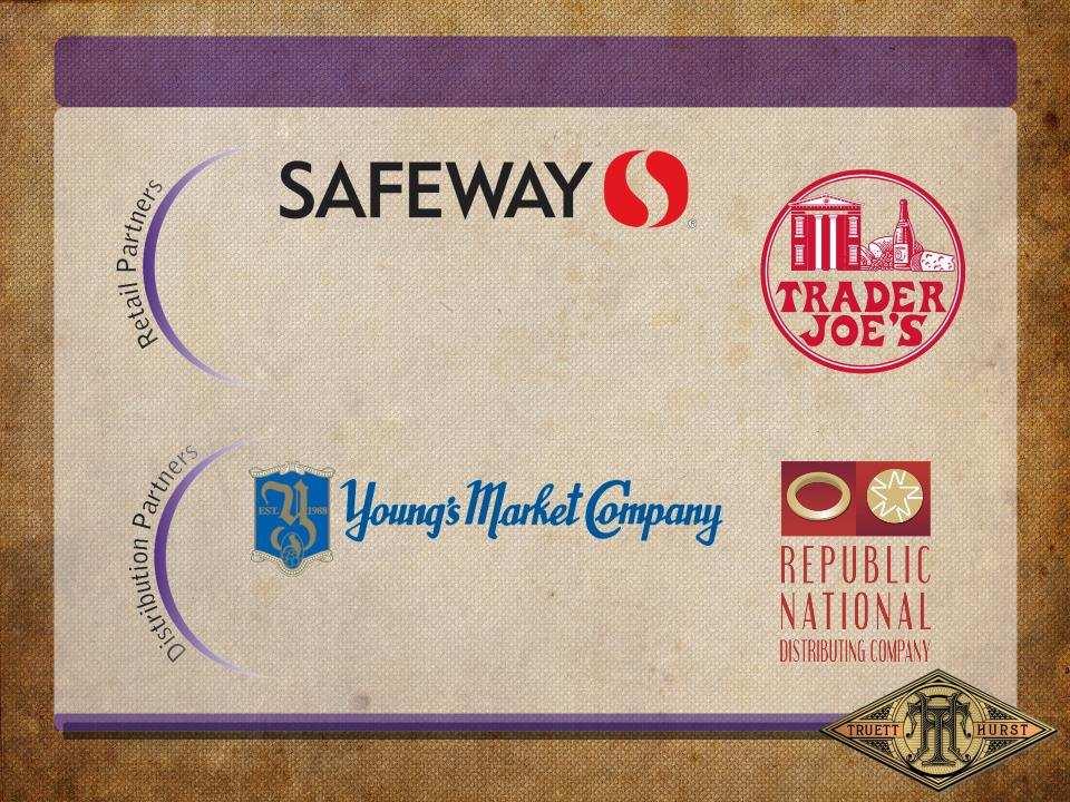 Key Customers Trader Joe s, Total Wine and Safeway are the largest retail partners, together