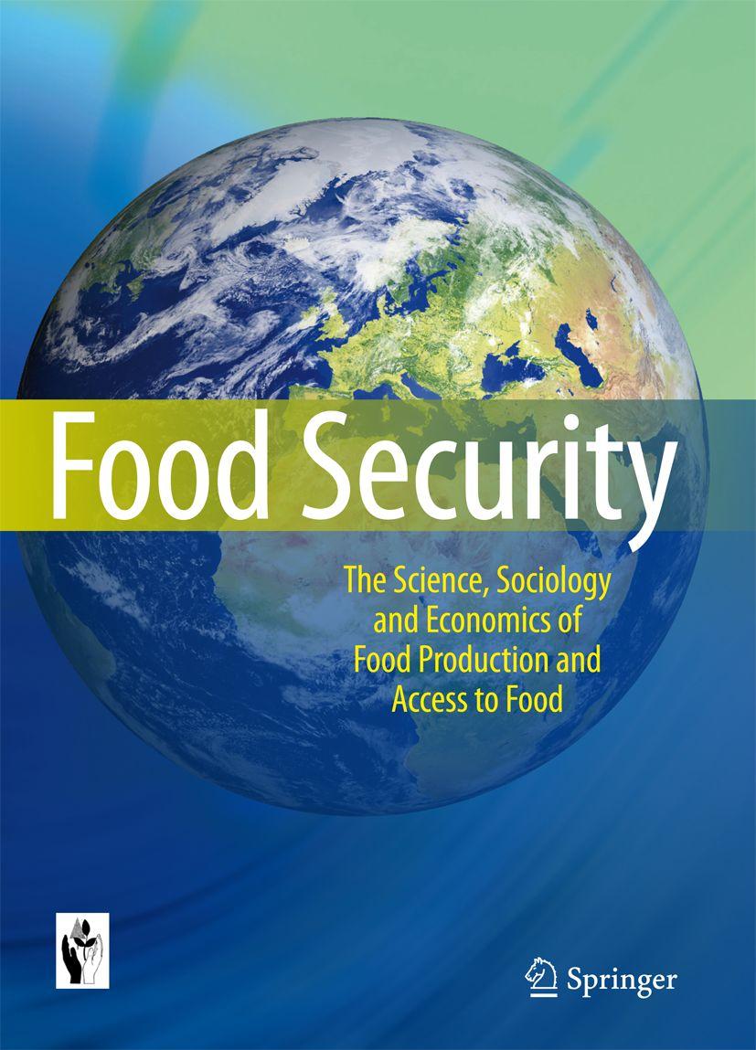Security The Science, Sociology and Economics of Food Production and Access to Food