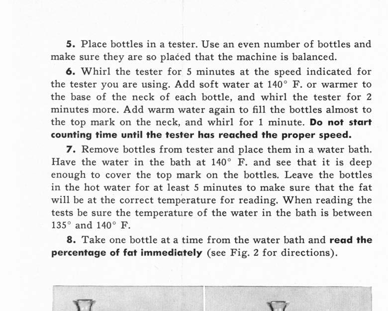 5. Place bottles in a tester. Use an even number of bottles and make sure they are so placed that the machine is balanced. 6.