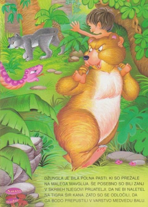 Slika 24: Ilustracija iz slikanice Knjiga o džungli (Kipling 2001) Slikanice so po osnovi namenjene otrokom v predbralem obdobju oz. v začetku bralnega obdobja. K delu torej pritiče igrivi bralec.