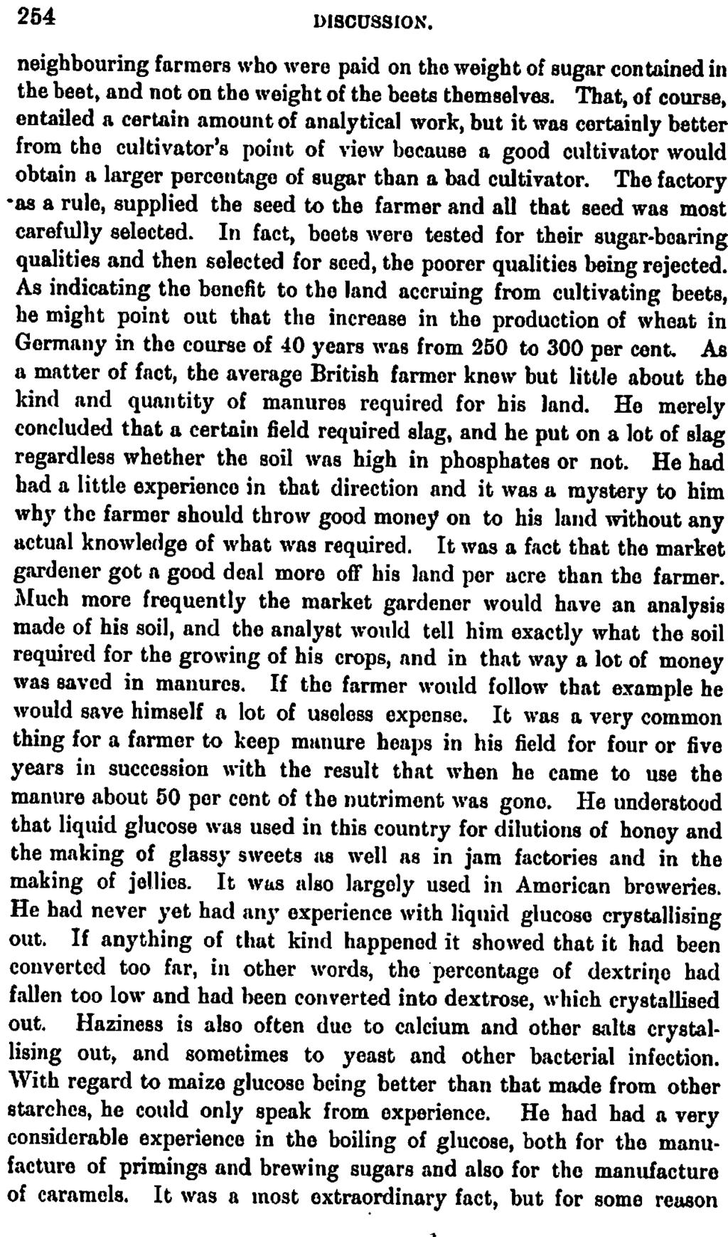 254 DISCUSSION. neighbouring farmers who were paid on tho weight of sugar contained in the beet, and not on the weight of the beets themselves.