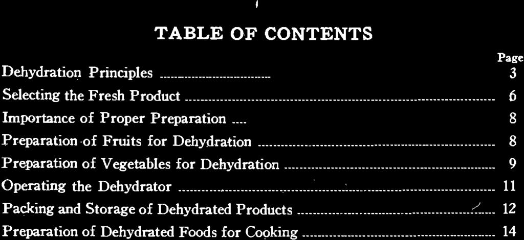 TABLE OF CONTENTS Page Dehydration Principles 3 Selecting the Fresh Product 6 Importance of Proper Preparation 8 Preparation -of Fruits for Dehydration 8