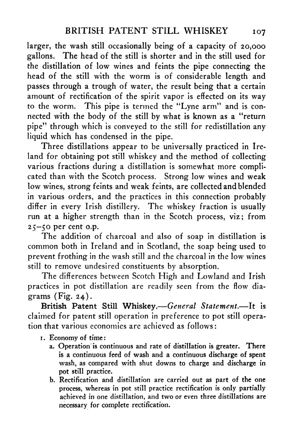 BRITISH PATENT STILL WHISKEY 107 larger, the wash still occasionally being of a capacity of 20,000 gallons.