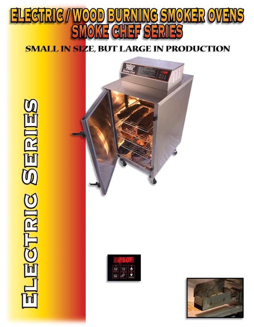 (Shown with optional Digital Cook & Hold Controler) Ease of operation is a key feature of the Southern Pride Smoke Chef.