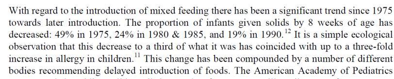 With regard to the introduction of mixed feeding there has been a significant trend since 1975 toward late introduction.