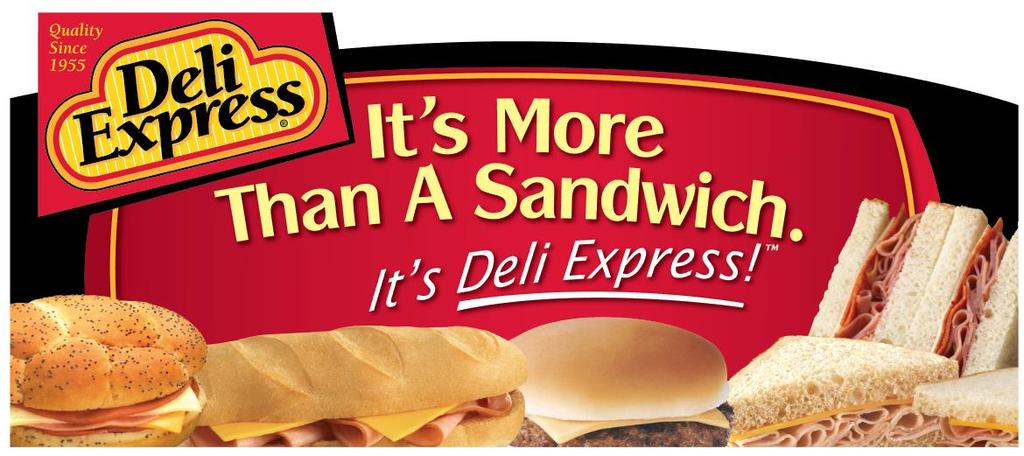 BRANDS/OFFERS Deli Express Core Line Deli Express is the #1 selling sandwich brand in convenience stores nationwide, with 7 of the top 10 branded refrigerated sandwiches in