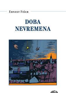 46 KONTEKST 2 2016 FIŠER, Ernest. Doba nevremena: pjesme, 2010.-2015. Zagreb: Alfa, 2016.