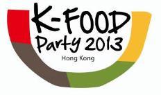 For immediate release 28 May, 2013 The first K-Food Party in HK!