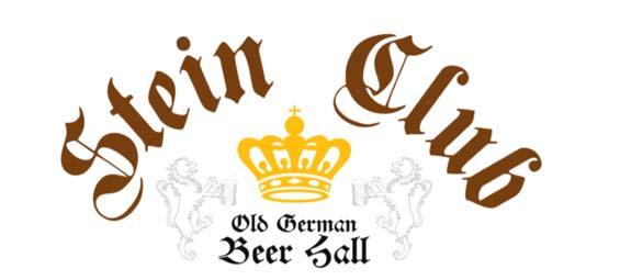 STEIN CLUB MEETS TUESDAY Founded on the Bavarian principle that great beer should be shared with great friends, the Old German Beer Hall Stein Club