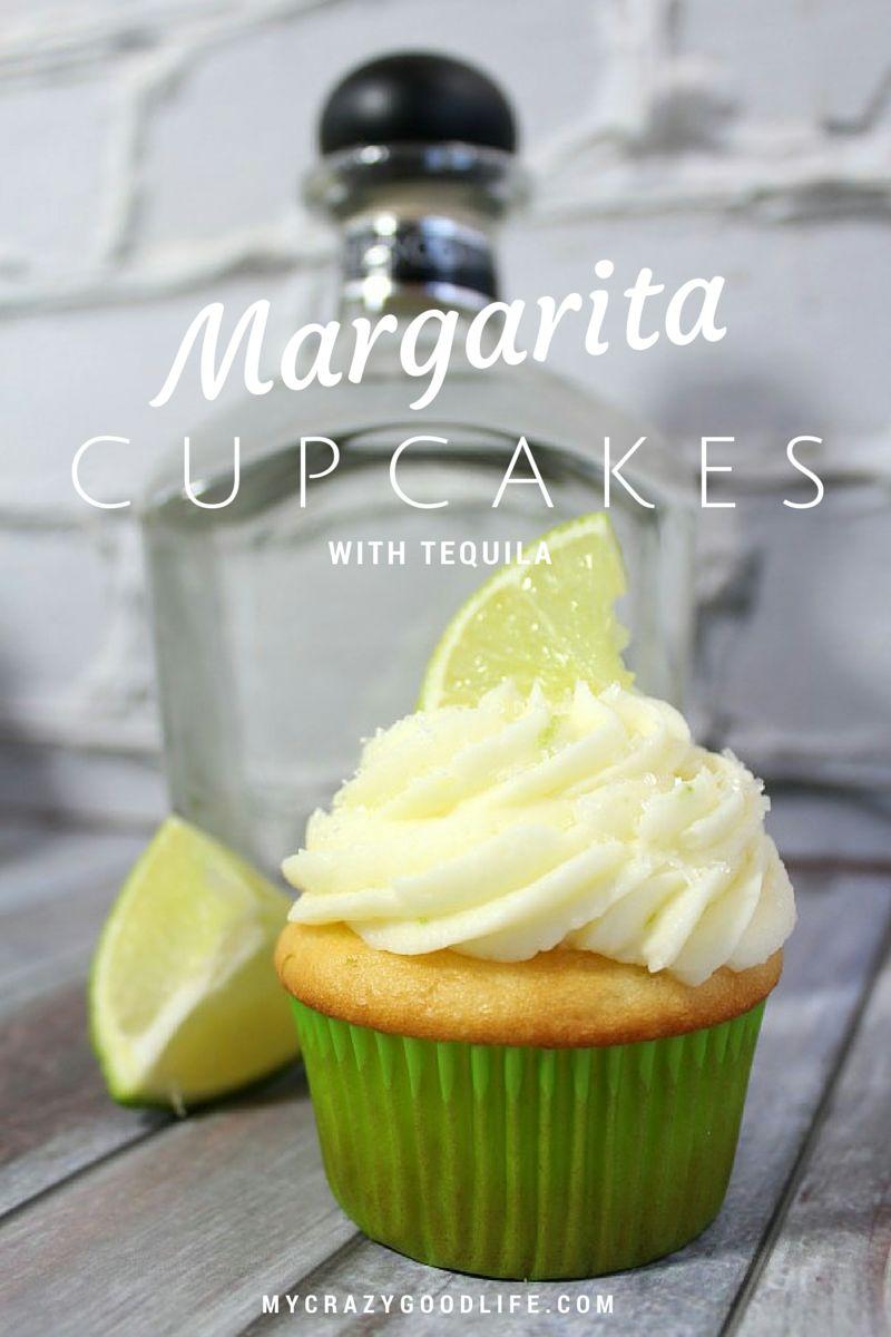 Margarita Cupcakes with Tequila Lime Frosting What s better than margaritas? Cupcakes. What s better than cupcakes? Margaritas. See this vicious cycle I m in?