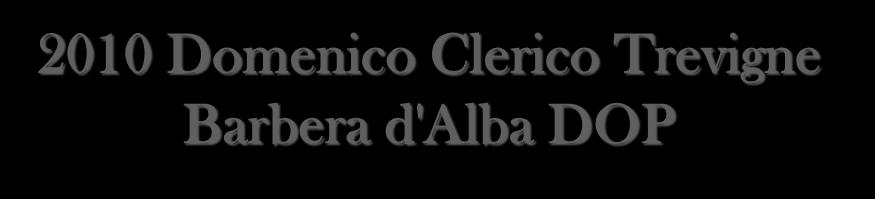 2010 Domenico Clerico Trevigne Barbera d'alba DOP Grape variety: 100% Barbera Vine age: 25 years Vineyard: 9¼ acres Production: 1,750 cases Aging: 16 months French oak (50% new/50% 1 year old)