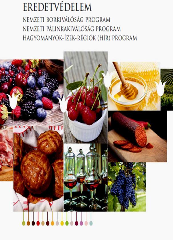 Protection of origin in Hungary Traditions Tastes Regions (HÍR) programme National vine