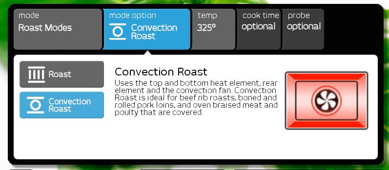 Operating Your Oven - The Basics Changing the Oven Cooking Mode To change to a different cooking mode while the oven is on, for example to change from Bake to Convection Roast: 1.