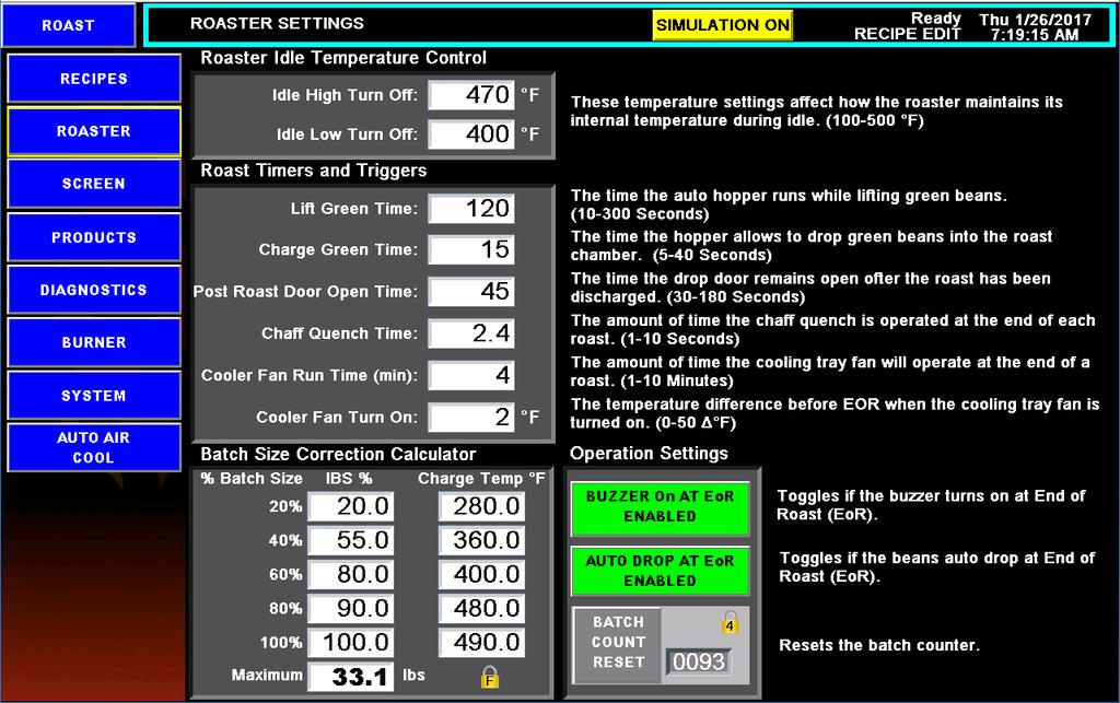 Roaster Settings The Roaster Settings screen allows the user to control the roaster Idle temperature ranges, as well as various timers and triggers such as the Lift Green Time, various Cooling times,