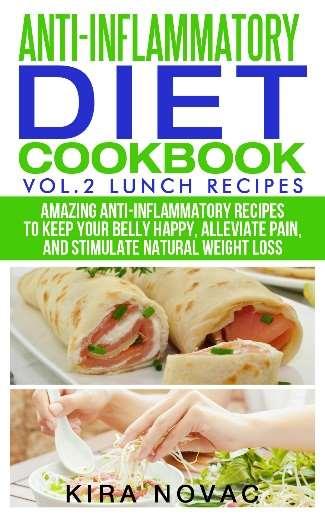 Book 2 Lunch Recipes Amazing Anti-Inflammatory Recipes to Keep