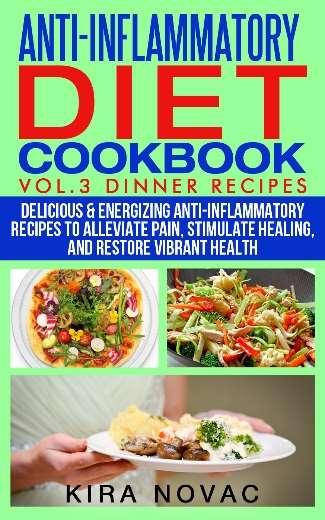 Book 3 Dinner Recipes Delicious & Energizing Anti-Inflammatory